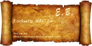 Eschwig Béla névjegykártya